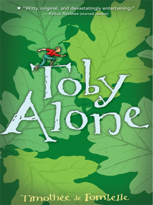 Title details for Toby Alone by Timothée de Fombelle - Available